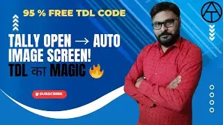 🔥 How to show Image & Message Screen as soon as Tally opens? | System Event & Graph Type