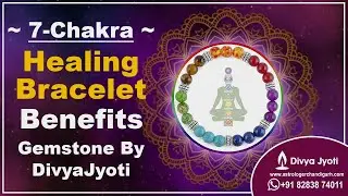 7 Chakra Bracelet Benefits and How to wear ? By DivyaJyoti #reikihealing #astrology