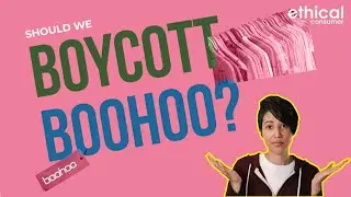 Should we Boycott Boohoo?