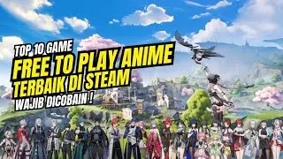 10 Game Anime Free to Play Steam | Gratis & Seru Banget Buat Dimainin!