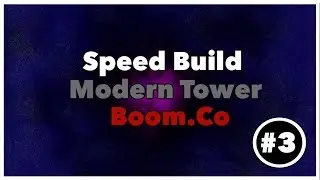 Minecraft Speed Build #4 | Boom.Co (Modern Tower) 3/3