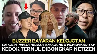 BUZZER BAYARAN KELOJOTAN❗️LAPORIN PANDJI NGAKU PEMUDA NU MUHAMMADIYAH KEDOK TERMUL DIBONGKAR NETIZEN