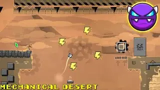 ( Easy Demon Platformer ) | Mechanical Desert by FakeHATETAG | Geometry Dash 2.2
