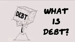 What is Debt? Easy and Simply Explained in 3min.