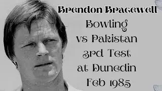 Brendon Bracewell Impressive bowling vs Pakistan 3rd Test at Dunedin in 1985