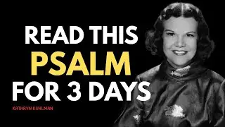 Read This Psalm for 3 Days &mdash; Watch Poverty DISAPPEAR From Your Life 💰📖 | Kathryn Kuhlman Sermon