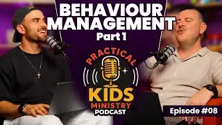 Behavior Management - Part 1 | Practical Kids Ministry Podcast Ep. 8