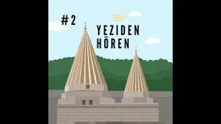 #2 Wir sind die Yeziden Teil 2
