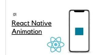 React Native Animation | Introduction