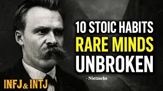 10 Stoic Habits That Make INFJ & INTJ UNBREAKABLE (HARSH TRUTH)