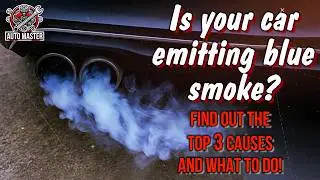 Is your car emitting blue smoke? Find out the top 3 causes and what to do!