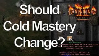 Diablo 2 Resurrected - Should Cold Mastery Work the Same Way Like Lightning/Fire Mastery Do?