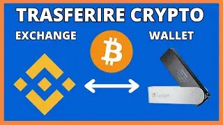 Trasferire Bitcoin tra Binance e Ledger Da Exchange a Wallet e Viceversa