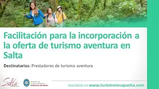 Facilitación para la incorporación a la oferta de Turismo Aventura en Salta