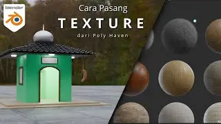 Cara Pasang Texture Gratis dan Bagus dari Poly Haven | Blender 4.1