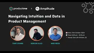 ProductMe x Amplitude | Navigating Intuition and Data in Product Management