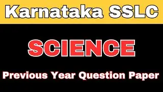 Sslc science question paper | previous year |karnataka