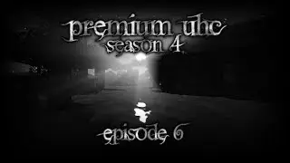 Premium UHC S4 E6: Impossible Recovery