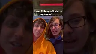 I met TJ Breese!