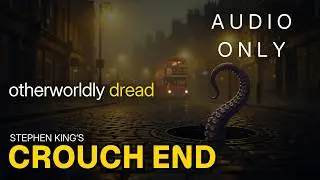 Stephen King's Crouch End - Horror Book - Supernatural Fiction Book