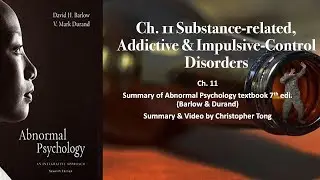 Substance related, Addictive & Impulsive Control Disorders | Abnormal Psychology Ch. 11