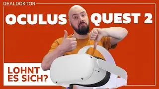 🥽 Oculus Quest 2 lohnt sich der Einstieg in 2023?