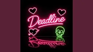 Deadline