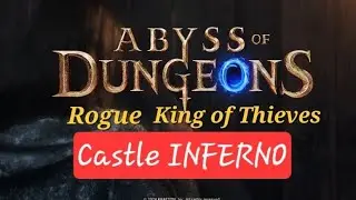 Abyss of Dungeons Rogue King of Thieves - Grimace - Castle Inferno Gameplay @AbyssofDungeons 
