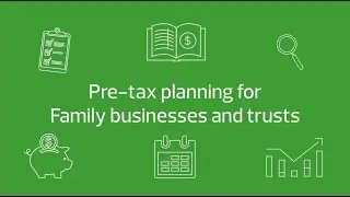 Pre-tax planning for Family businesses & Trusts | RSM Australia