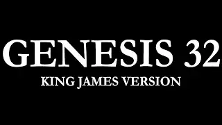 Genesis 32 | King James Version (KJV) Audio Bible Reading | Narrated by Steve Ram