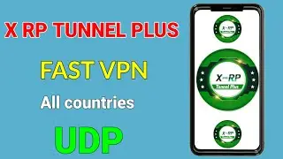 How to setup x rp tunnel plus with all country fast settings for secure browsing 