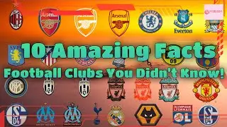 10 Amazing Facts About Football Clubs You Didn't Know! - Ytbcracks