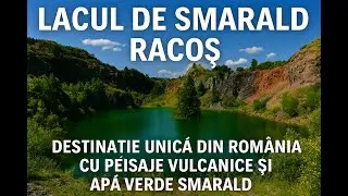 Lacul de Smarald Racos | Descopera Natura & Aventura Romaniei@