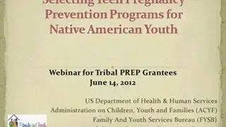 Selecting Teen Pregnancy Prevention Programs for Native American Youth, June 14, 2012