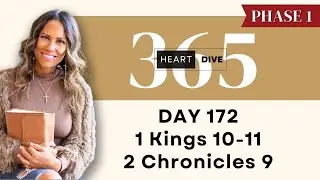Day 172 1 Kings 10-11 & 2 Chronicles 9 | Daily One Year Bible Study | Audio Bible with Commentary