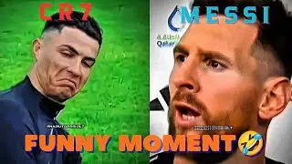 FUNNY MOMENT 😂 | CR7  & MESSI 