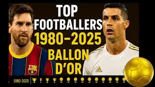 Top Footballers Every Year 1980&ndash;2025 | Complete Ballon d&rsquo;Or History
