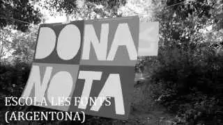 D&Oacute;NA LA NOTA - Escola Les Fonts (Argentona)
