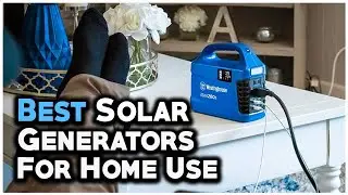 6 Best Solar Generator For Home Use 2022 - Hami Gadgets