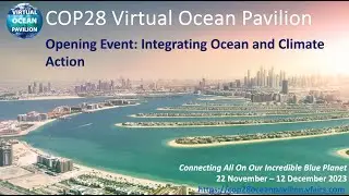 COP28 Virtual Ocean Pavilion Opening Event: Integrating Ocean and Climate Action
