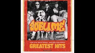 [1994] Greatest Hits - Sublime w/lyrics