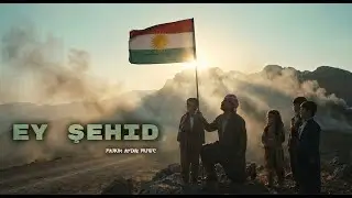 Ey Şehid – Kurdish Music (Faruk Aydın Music)
