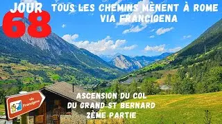 Jour 68 - Ascension du Col du Grand St Bernard 2/4 - VIA FRANCIGENA