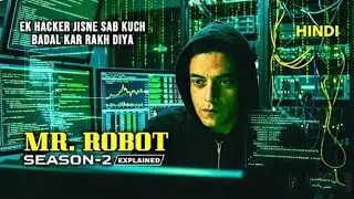 Mr. Robot (2017) Season 2 Explained | Dark Web, Mobile Hacking & Cybersecurity @movieExplaine97 (Ak)