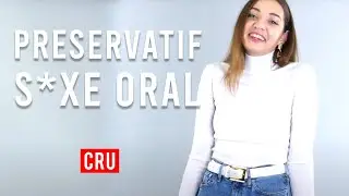 METTRE UN PRESERVATIF POUR DU S*XE ORAL ? ❘ Les 100