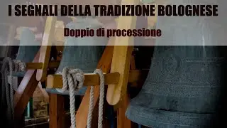 I Segnali della tradizione bolognese - Doppio di processione