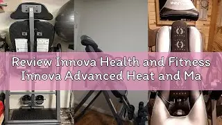 Review Innova Health and Fitness Innova Advanced Heat and Massage Inversion Table