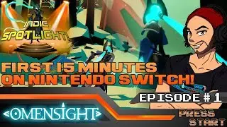 [INDIE SPOTLIGHT] Episode #9: Omensight (Nintendo Switch)! First 15 Minutes!