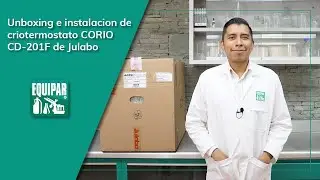 Julabo  - Unboxing e Instalaci&oacute;n Criotermostato CORIO CD-201F