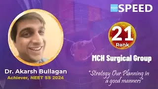 NEET SS-MCH SURGERY | BEST APP TO START PREPARATION | Dr. Akarsh Bullagan from SPEED #NEETSS2025